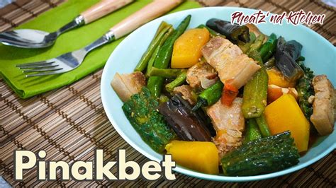 how to cook pinakbet ilocano|authentic ilocano recipes.